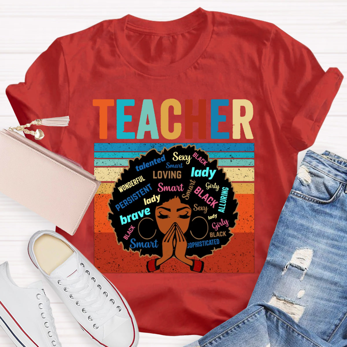 Wonderful Brave Loving Lady Smart Teacher T-Shirt