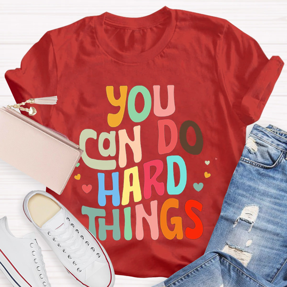 You Can Do Hard Things Teacher T-Shirt