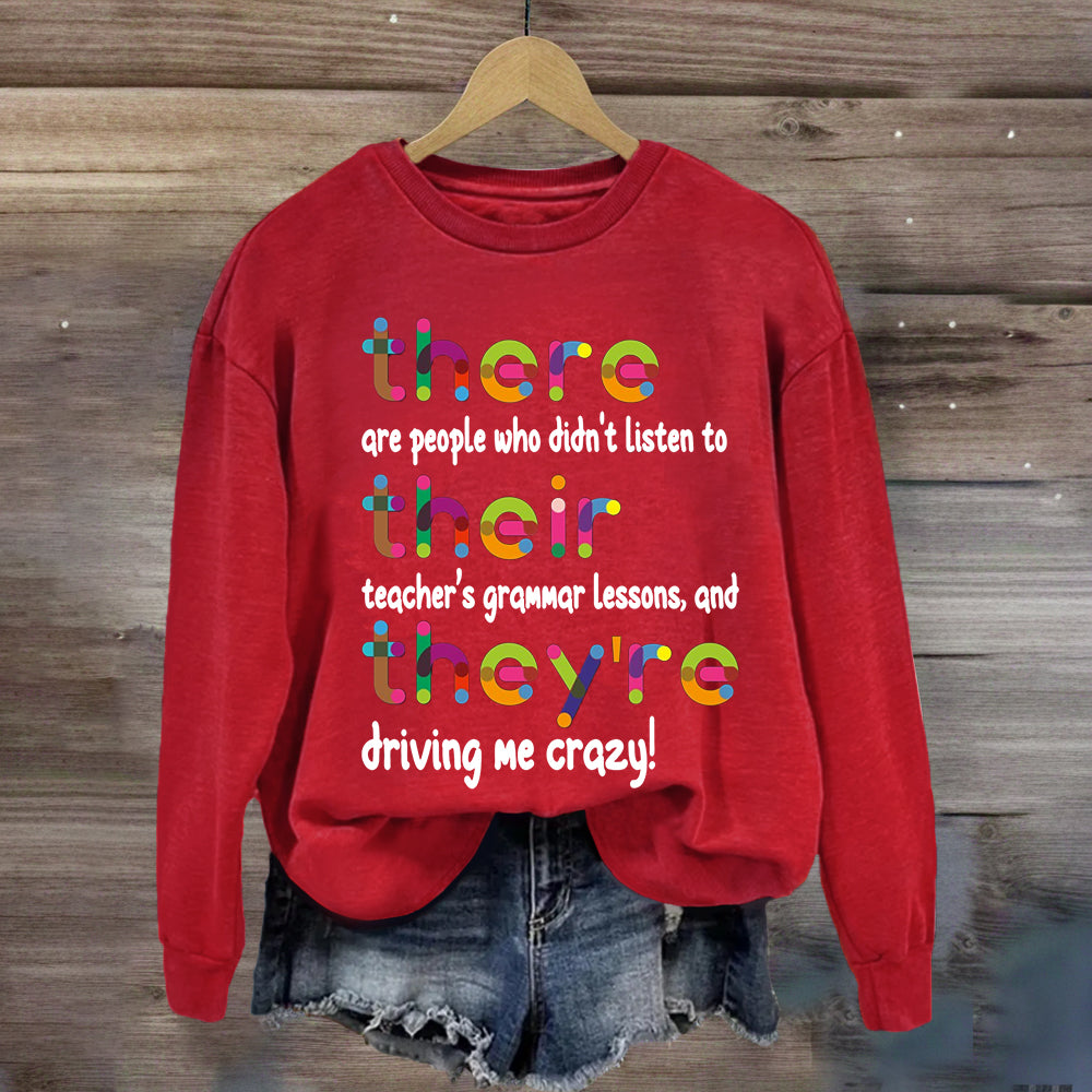 Their There They're Grammar Teacher Sweatshirt