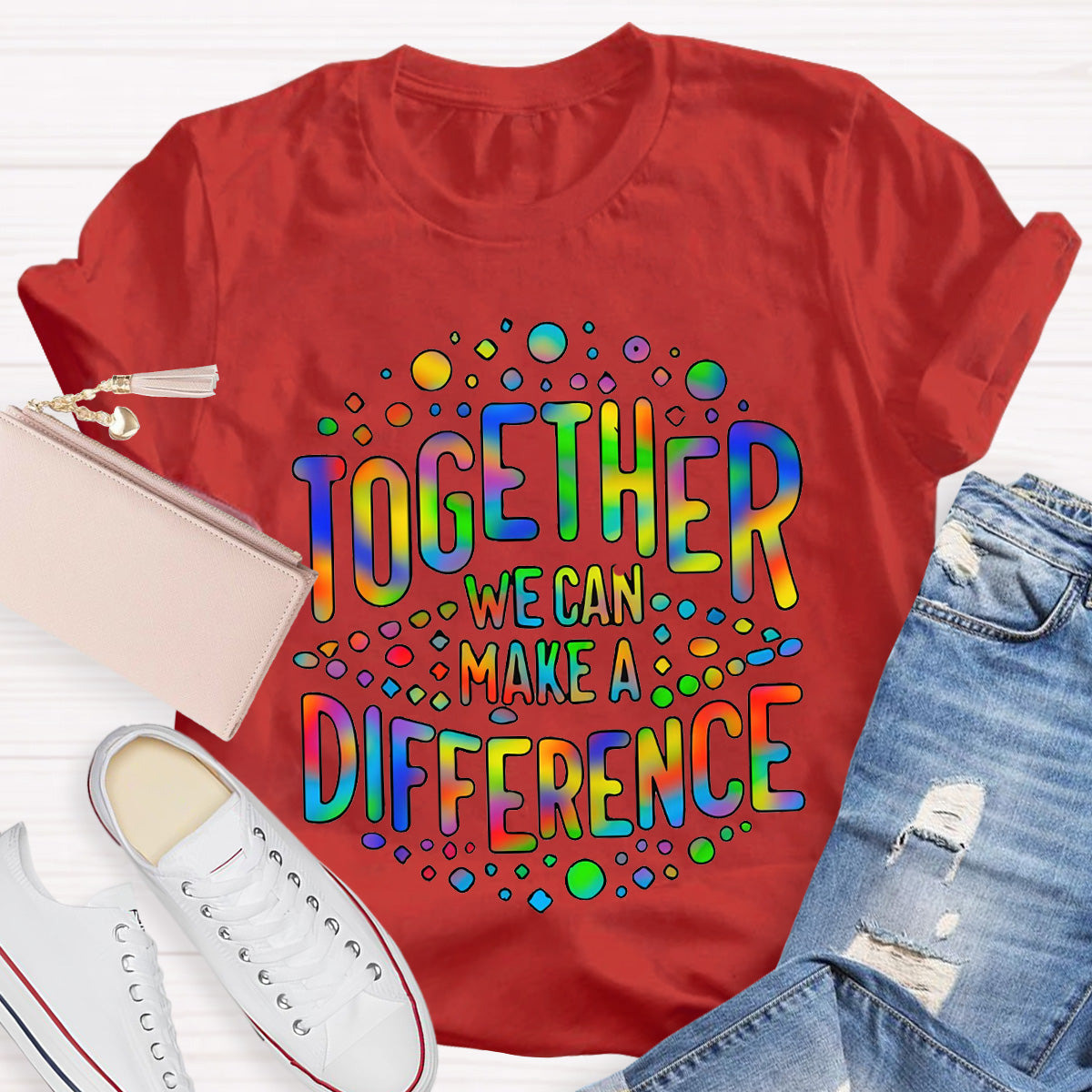 Together We Can Make A Difference Teacher T-Shirt