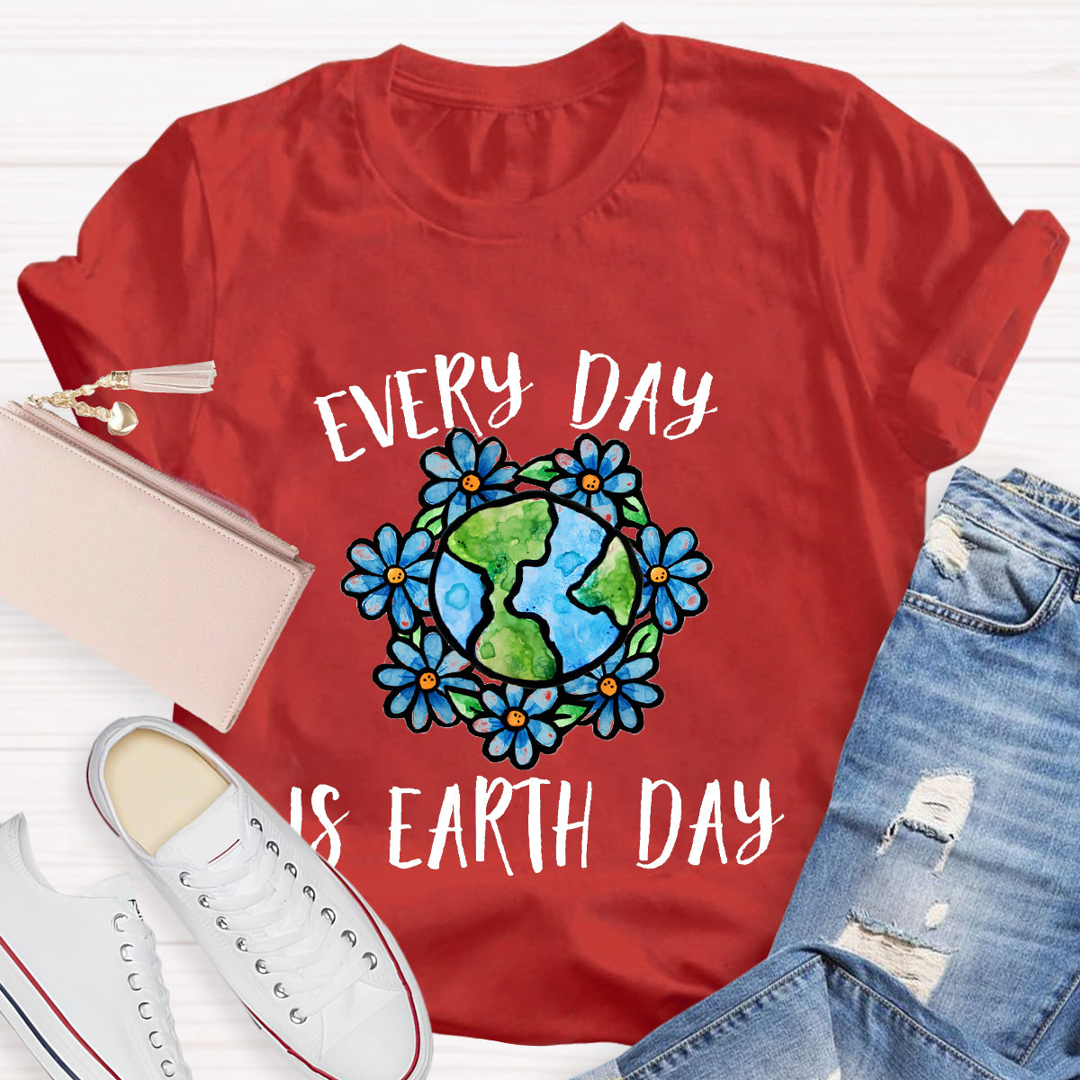 Everyday Is Earth Day Teacher T-Shirt