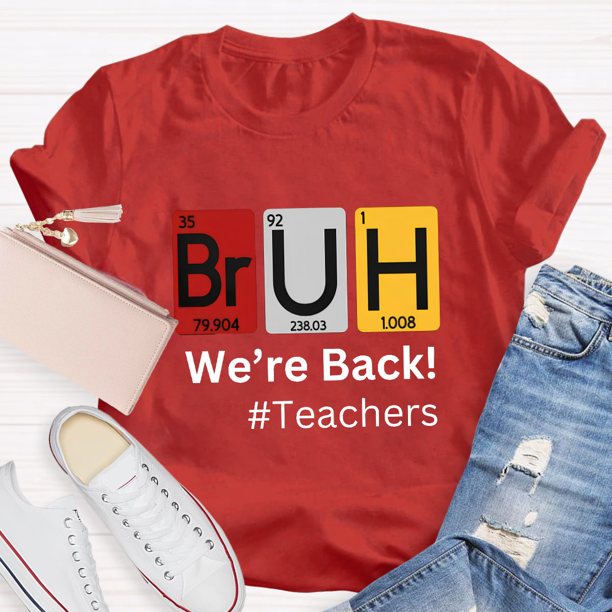 Bruh We Out Chemical Elements Teacher T-Shirt