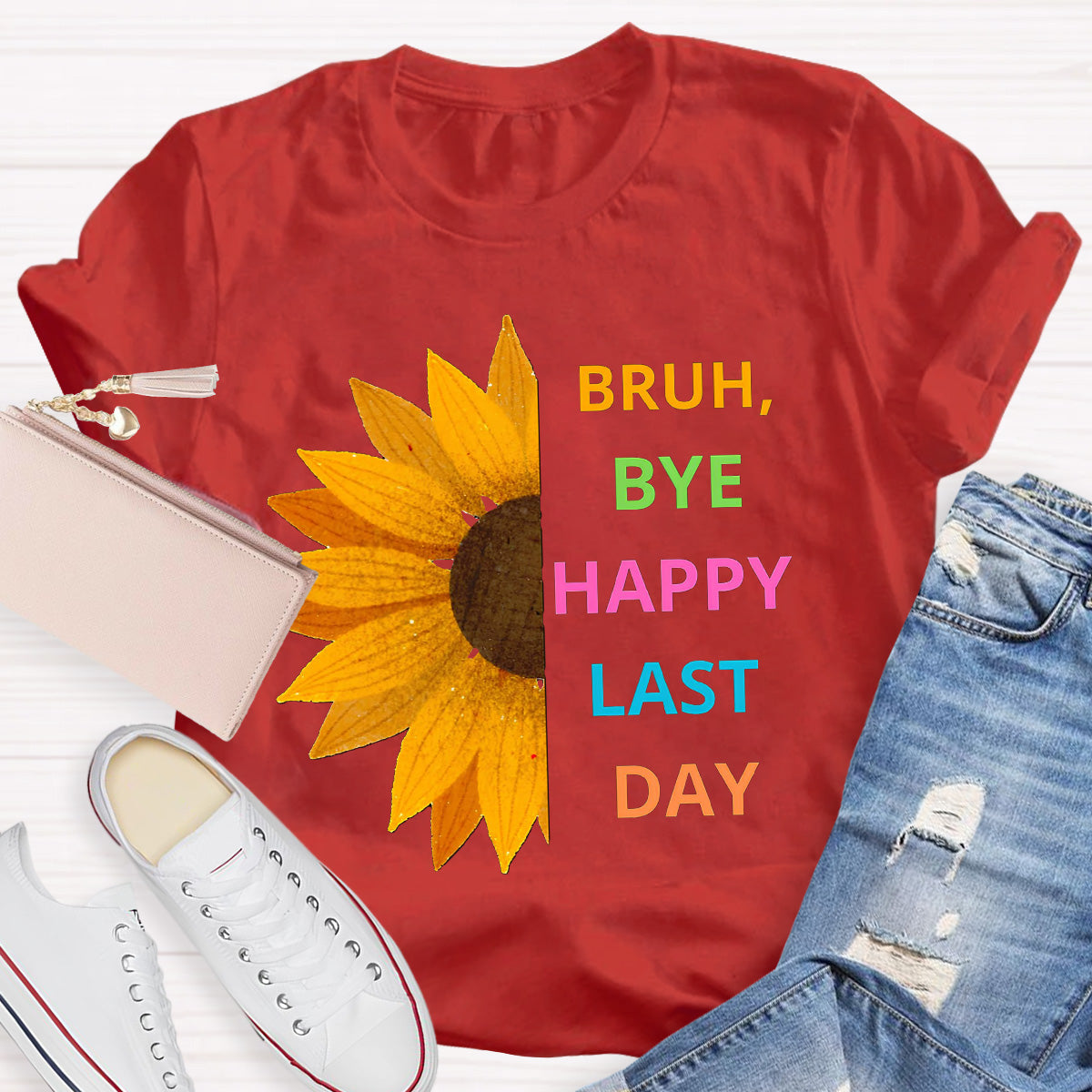 Bruh Bye Happy Last Day Teacher T-Shirt