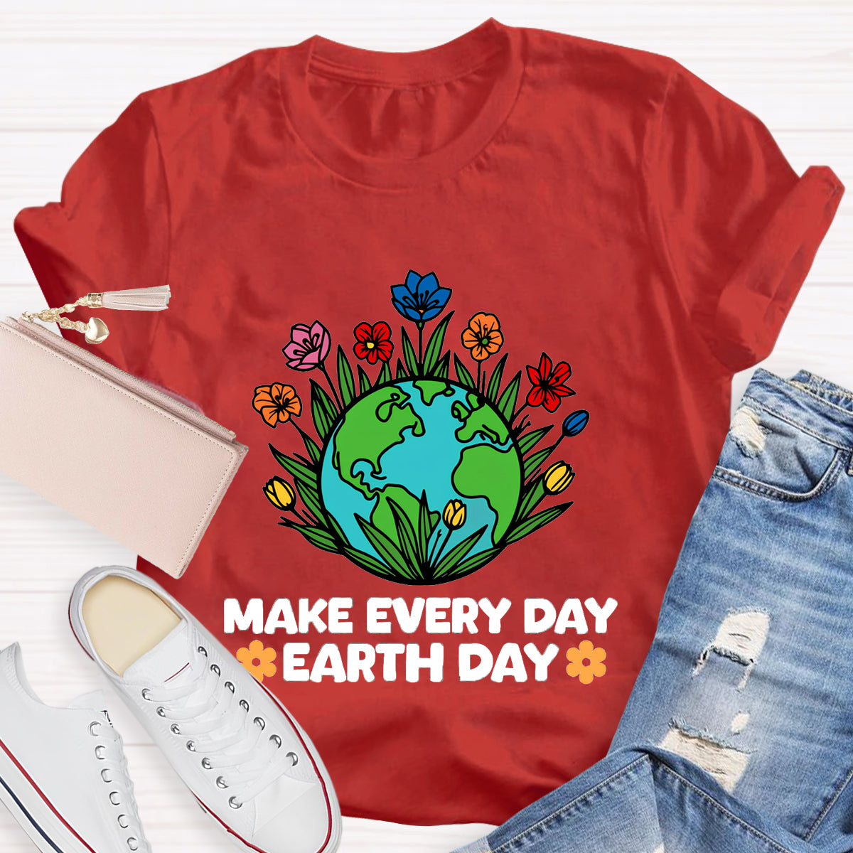 Make Every Day Earth Day Teacher T-Shirt