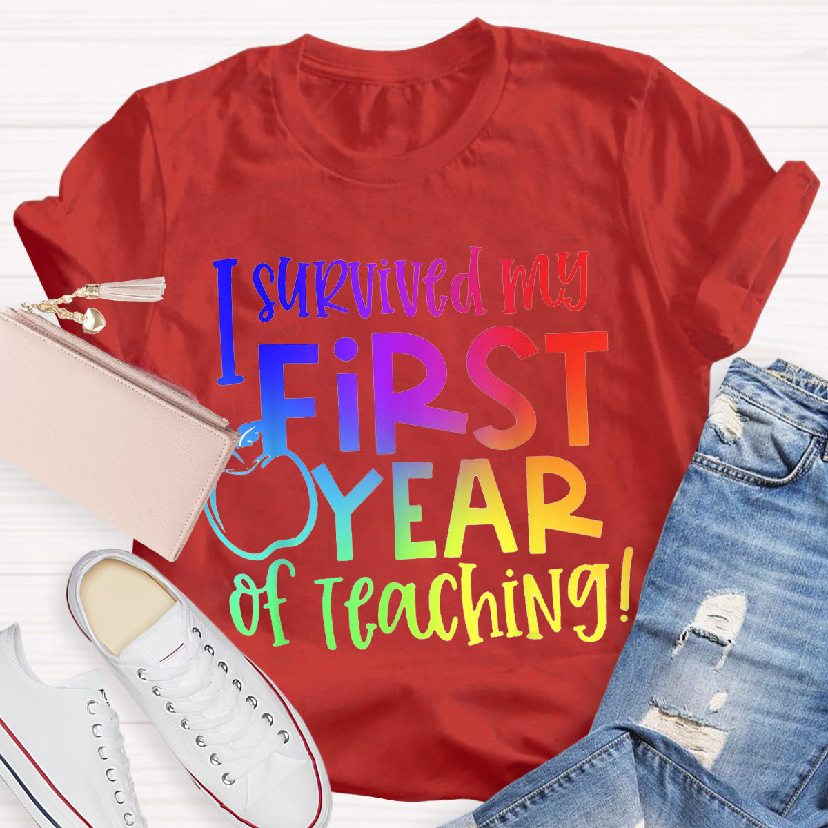 I Survived My First Year of Teaching Teacher T-Shirt