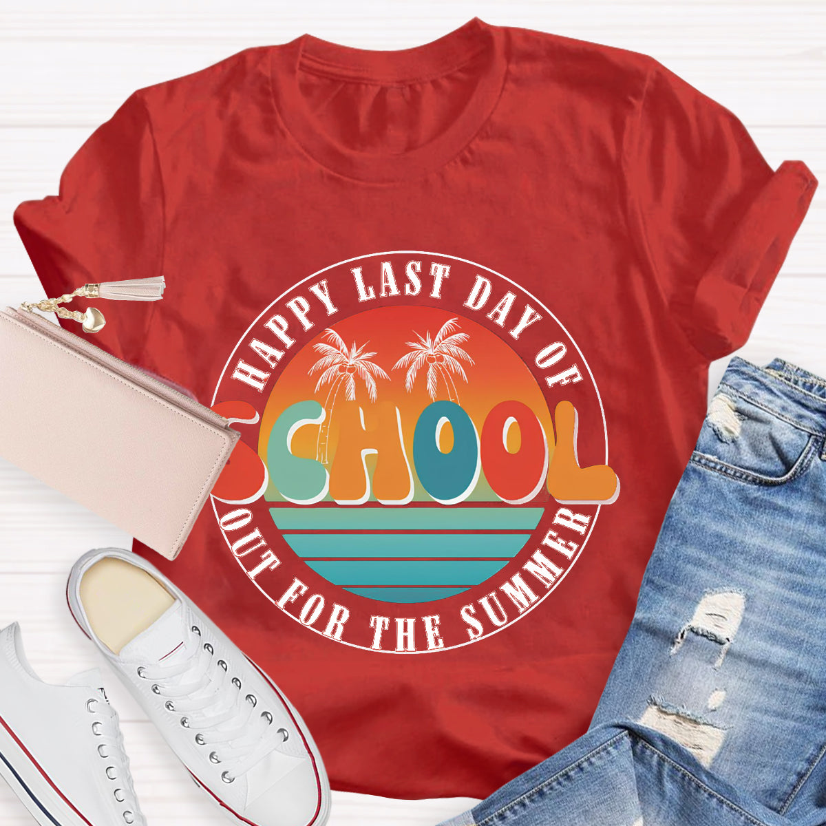 Happy Last Day Of School Out For The Summer Teacher T-Shirt