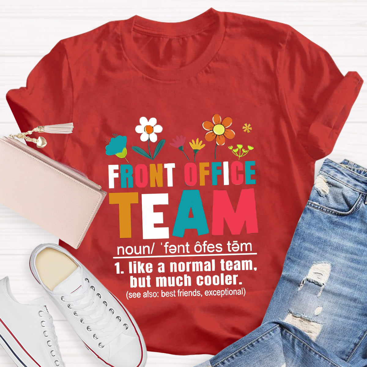 Front Office Team Teacher T-Shirt