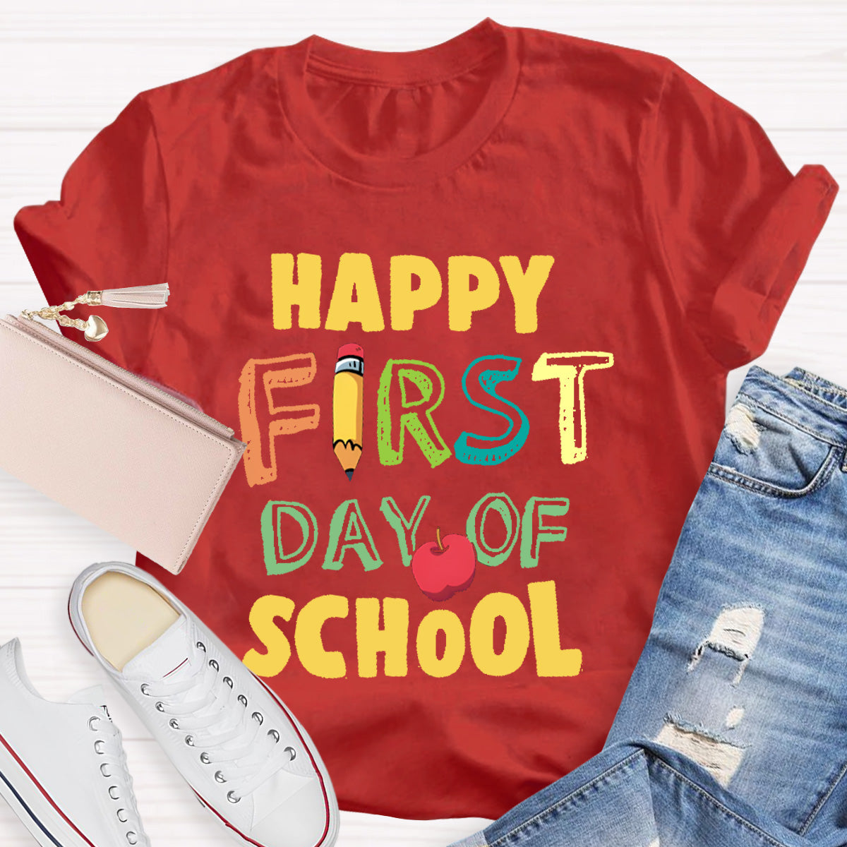Happy First Day Of School Teacher T-Shirt