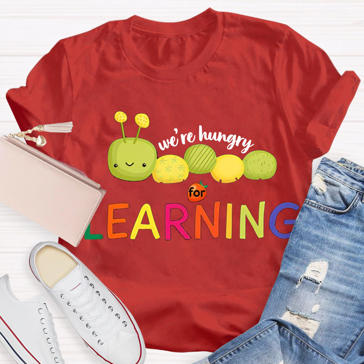 We Are Hungry For Learning Caterpillar T-Shirt