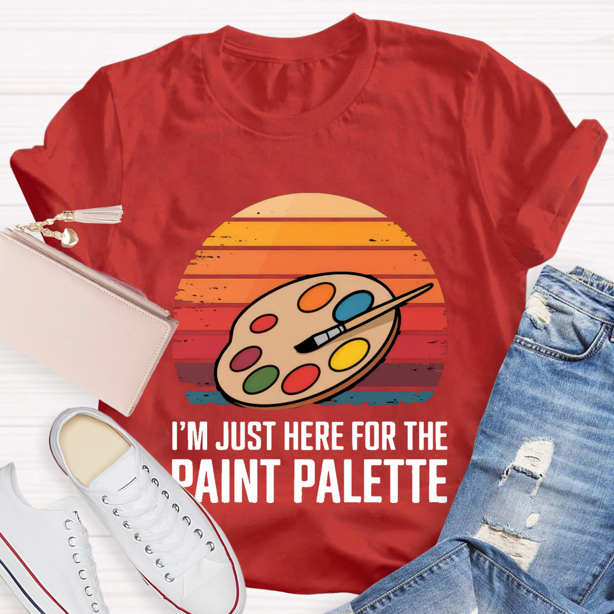 I'M Just Here For The Paint Palette Art Teacher T-Shirt