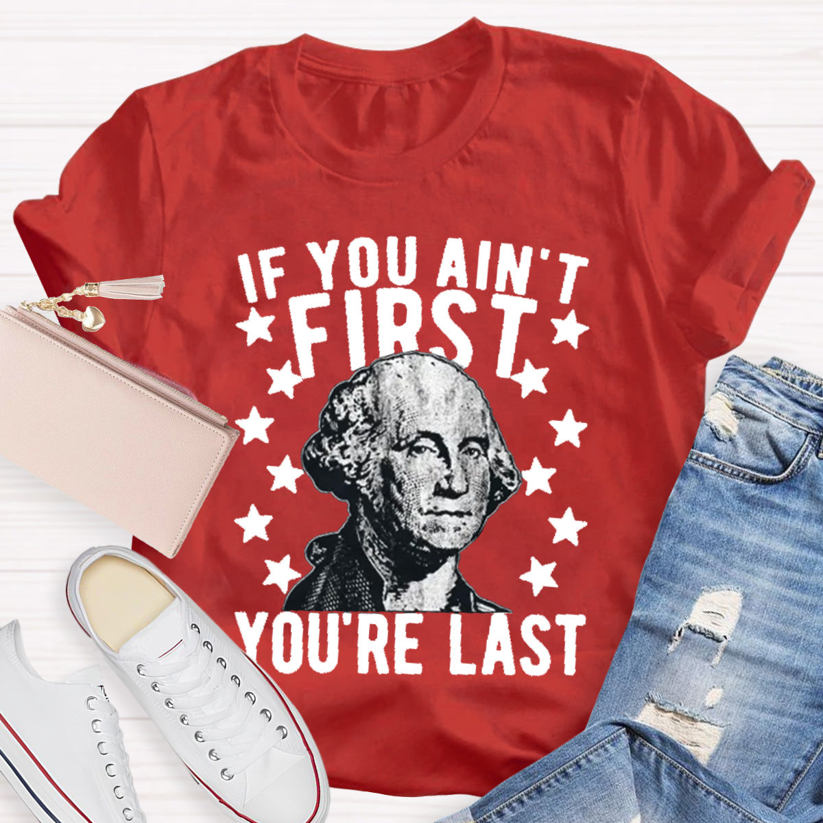 If You Ain't First You Re Last Teacher T-Shirt