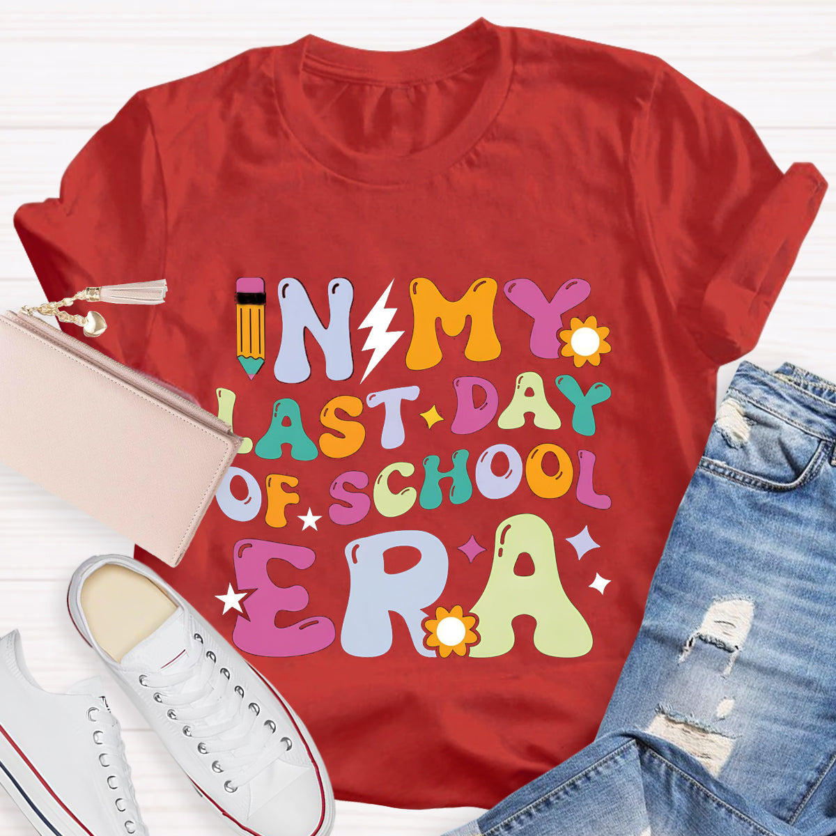 In My Last Day Era Teacher T-Shirt