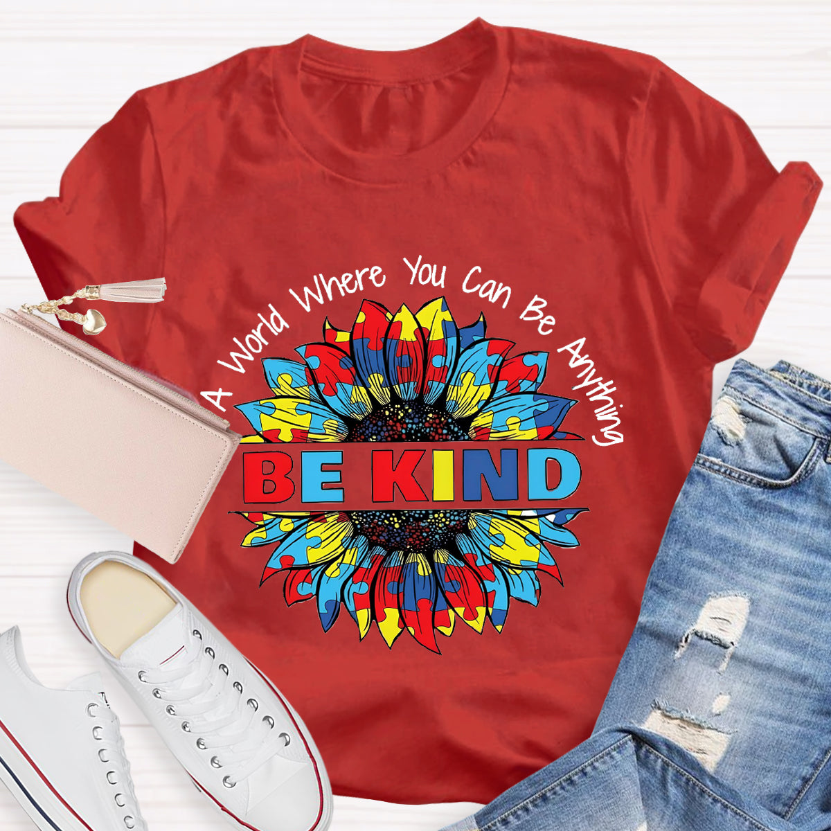 In A World Where You Can Be Anything Colorful Sunflower T-Shirt