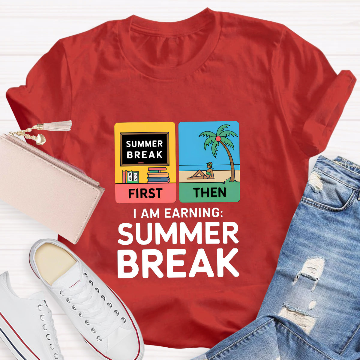 I Am Earning Summer Break Teacher T-Shirt