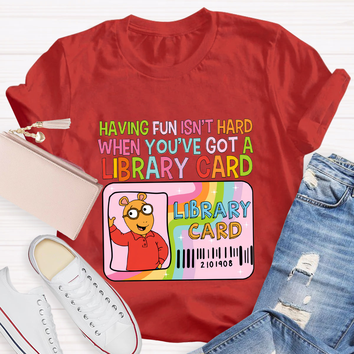 Having Fun Isn't Hard When You've Got A Library Card T-Shirt