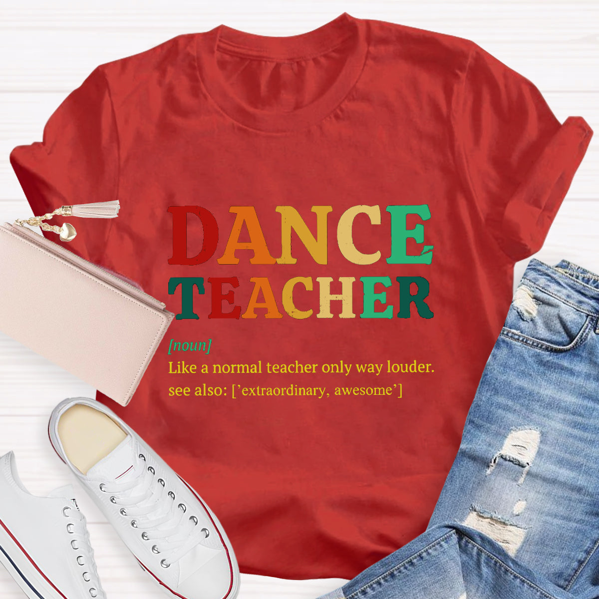 Dance Teacher Like A Normal Teacher But Cooler T-Shirt
