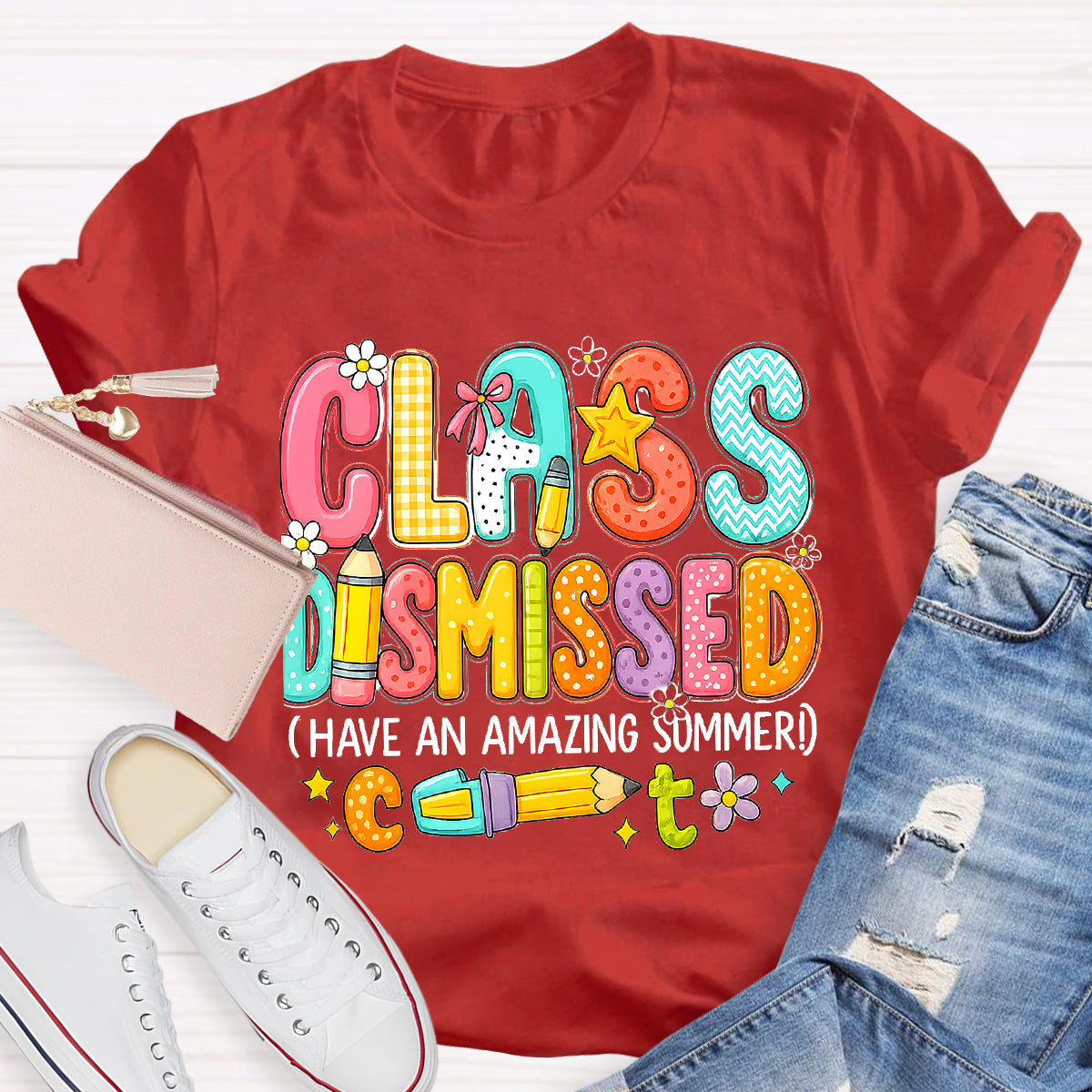 Class Dismissed Have An Amazing Summer Teacher T-Shirt