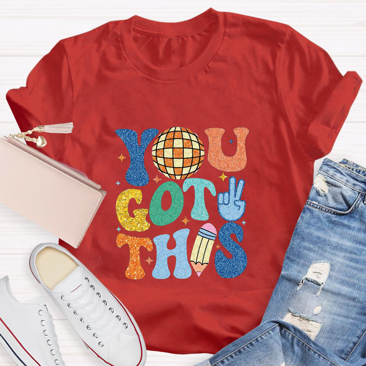 You Got This Teacher T-Shirt