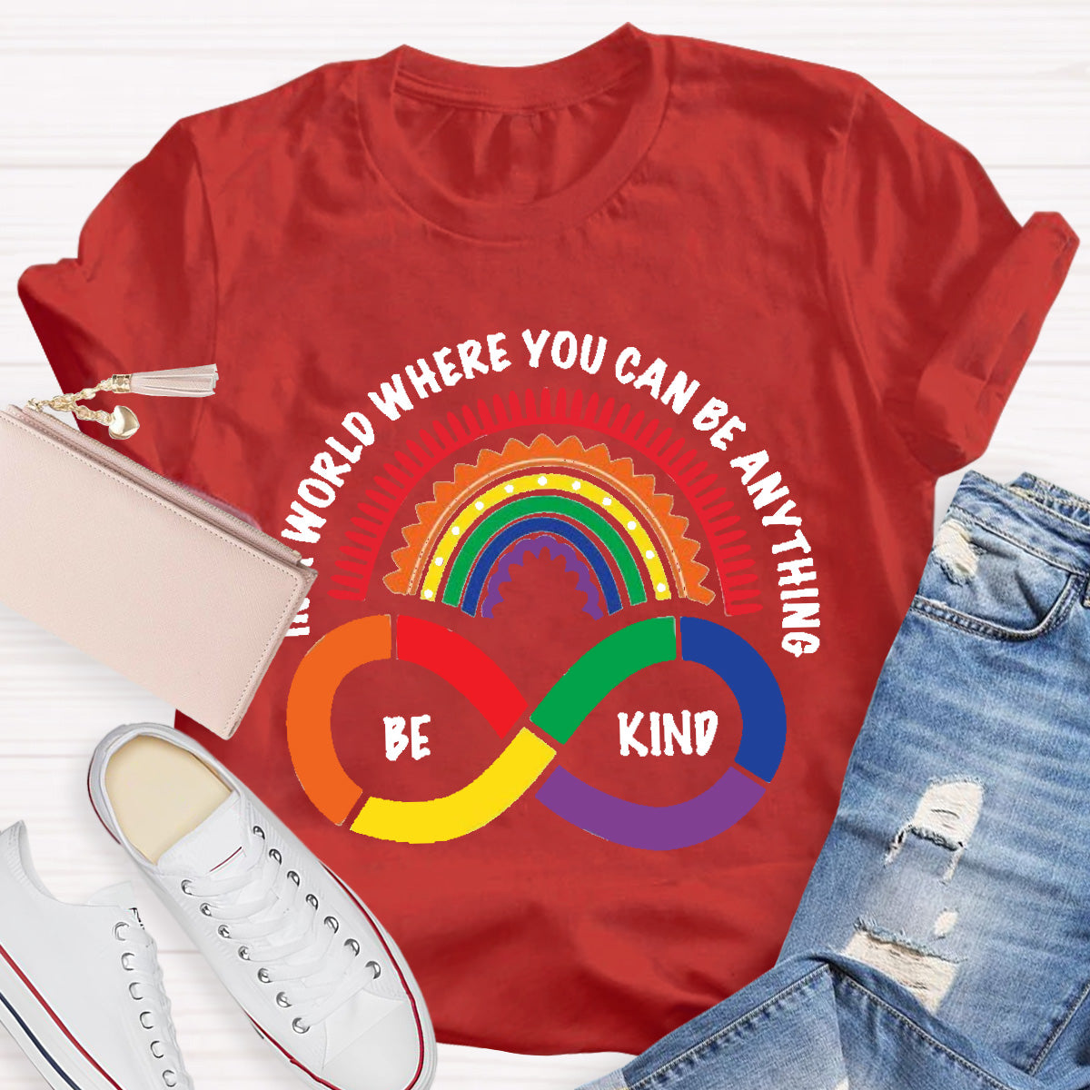 You Can Be Anything Be Kind Teacher T-Shirt