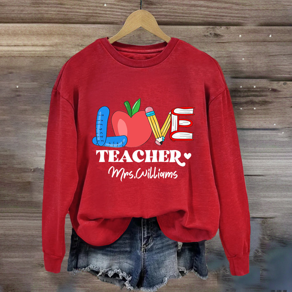 Personalized Name Love Teacher Apple Pencil Sweatshirt