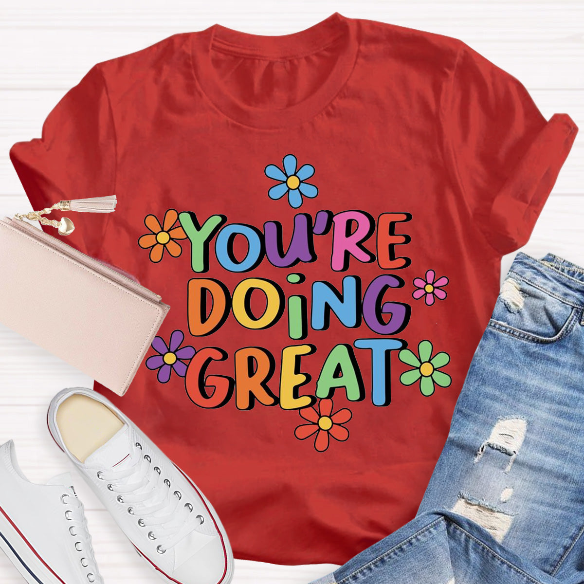 You‘Re Doing Great Teacher T-Shirt