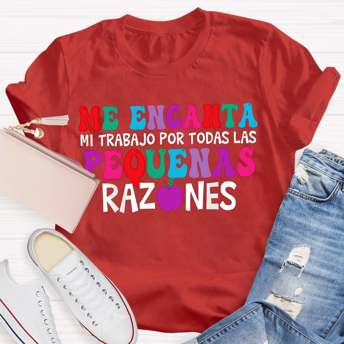 Me Encanta Mi Trabajo Todas Las Pequenas Razones Spanish Teacher T-Shirt
