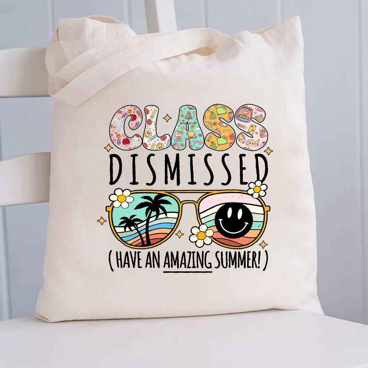 Class Dismissed Have Amazing Summer Canvas Tote Bag