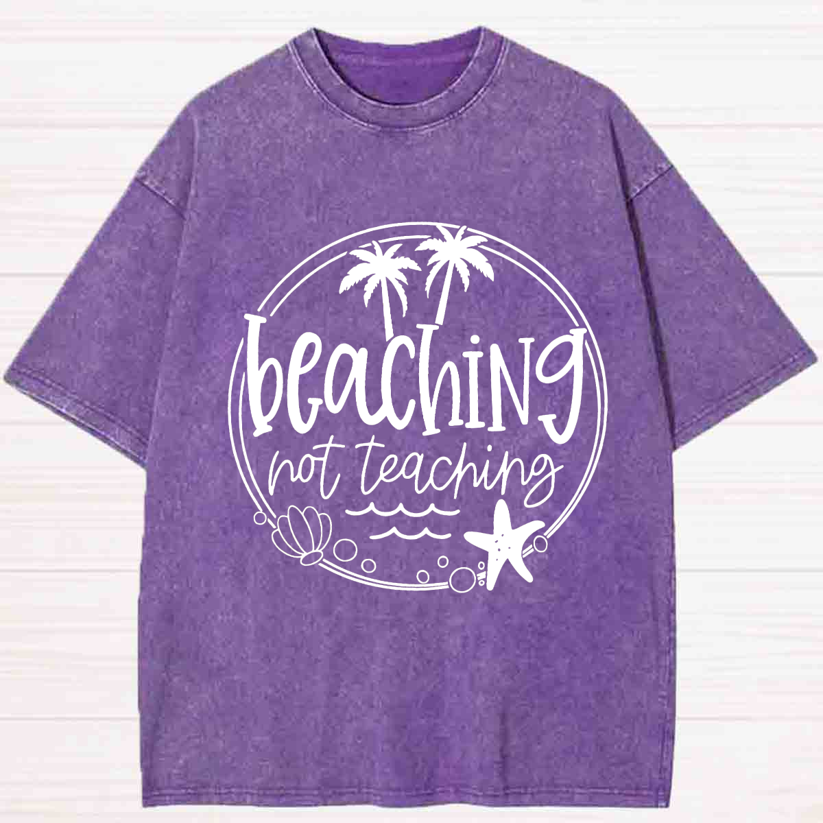 Beaching Not Teaching Washed T-Shirt