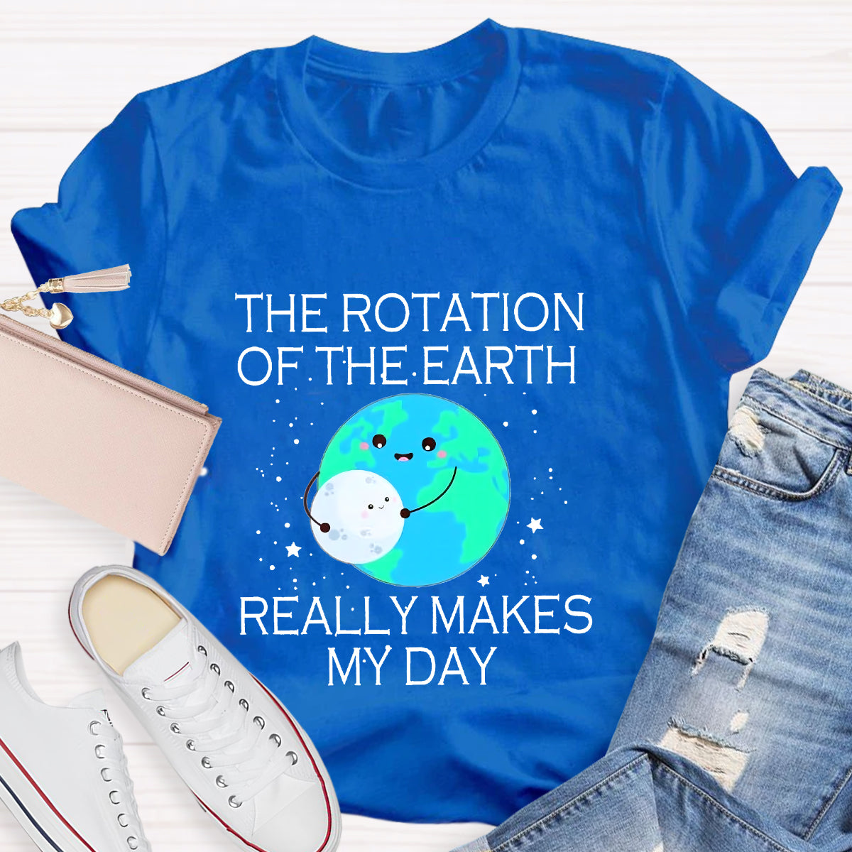 The Rotation Of The Earth Really Makes My Day Teacher T-Shirt