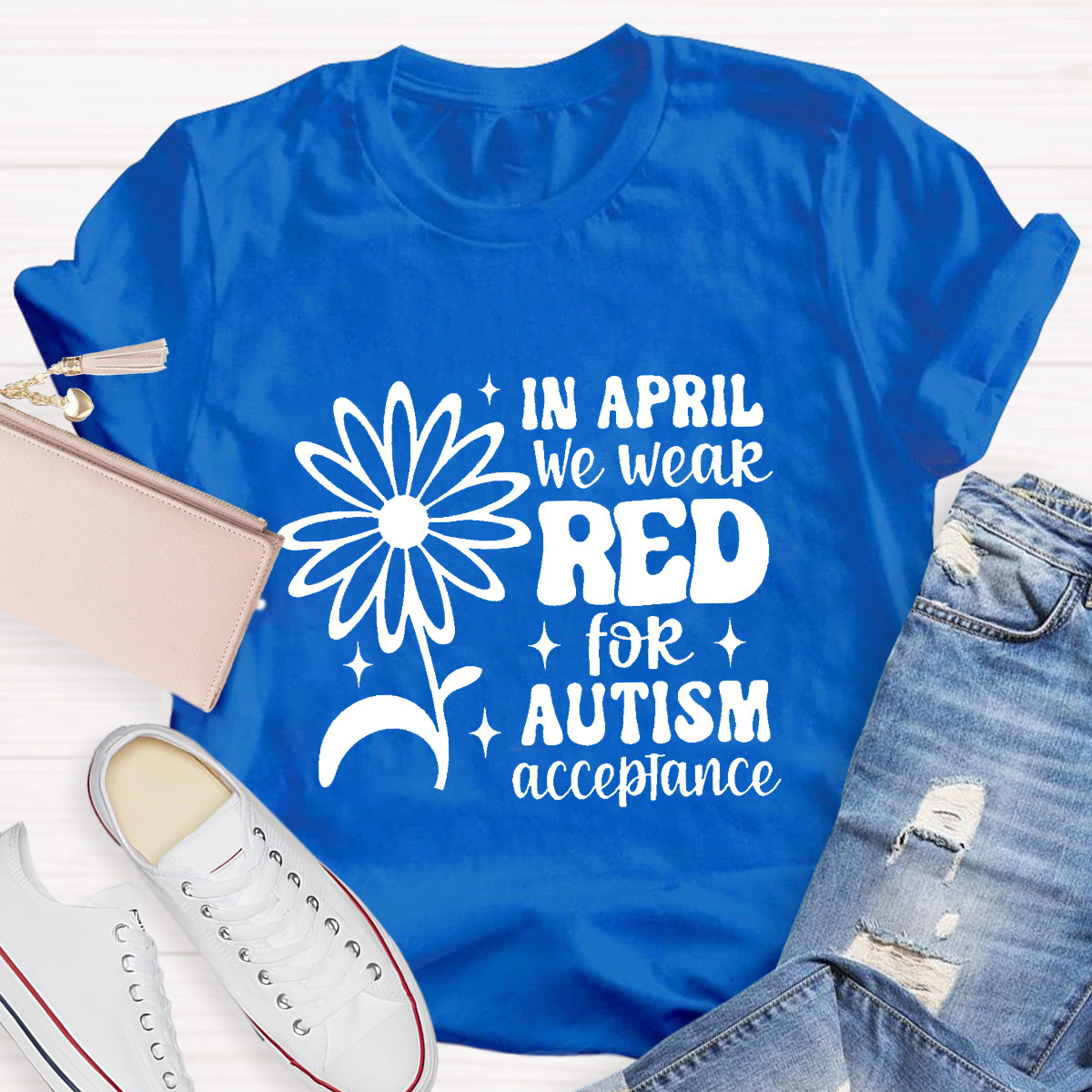In April We Wear Red Autism Acceptance T-Shirt