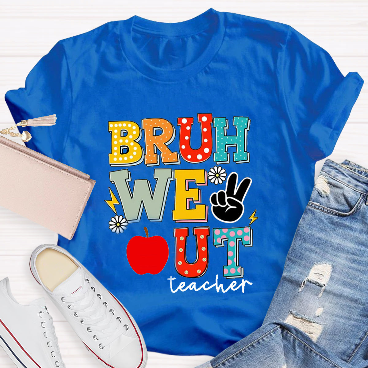 Bruh We Out Teacher Teacher T-Shirt