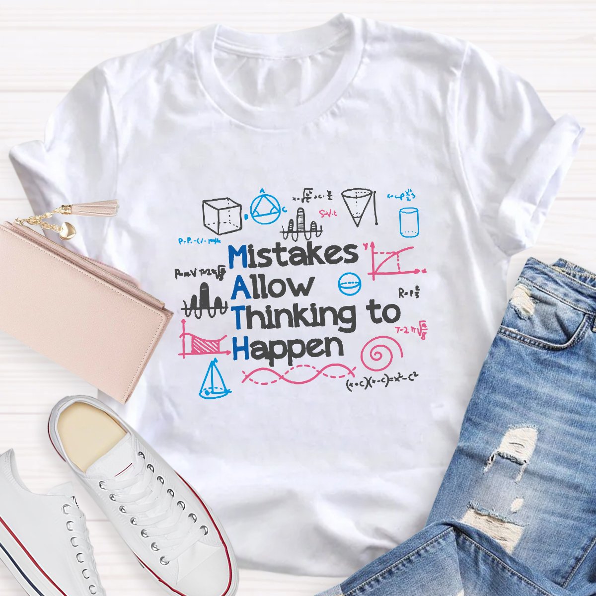 Mistakes Allow Thinking to Happen Math Teacher Shirt