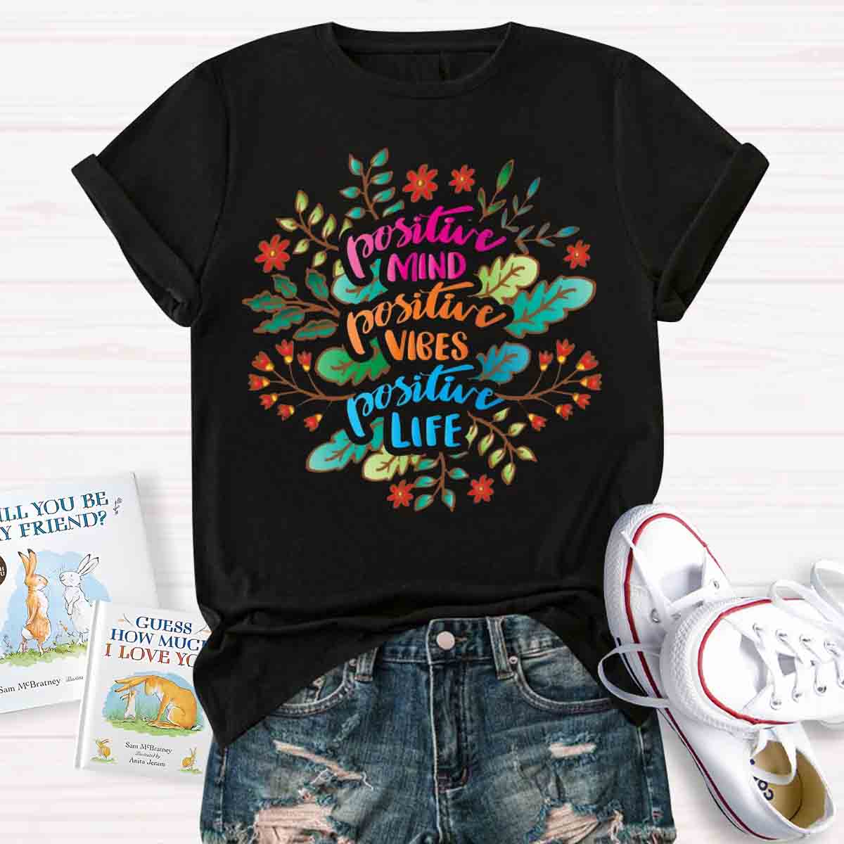 Positive Mind Positive Vibes Teacher T-Shirt