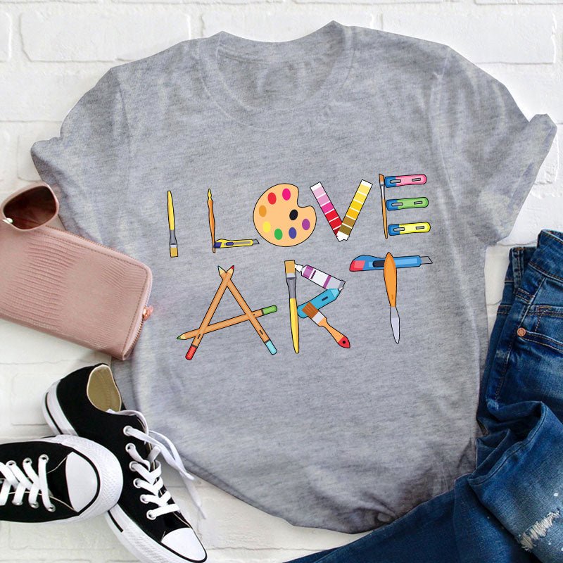 I Love Art Teacher T-Shirt