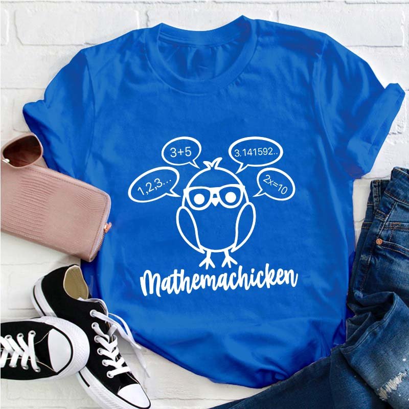 Mathemachicken Teacher T-Shirt