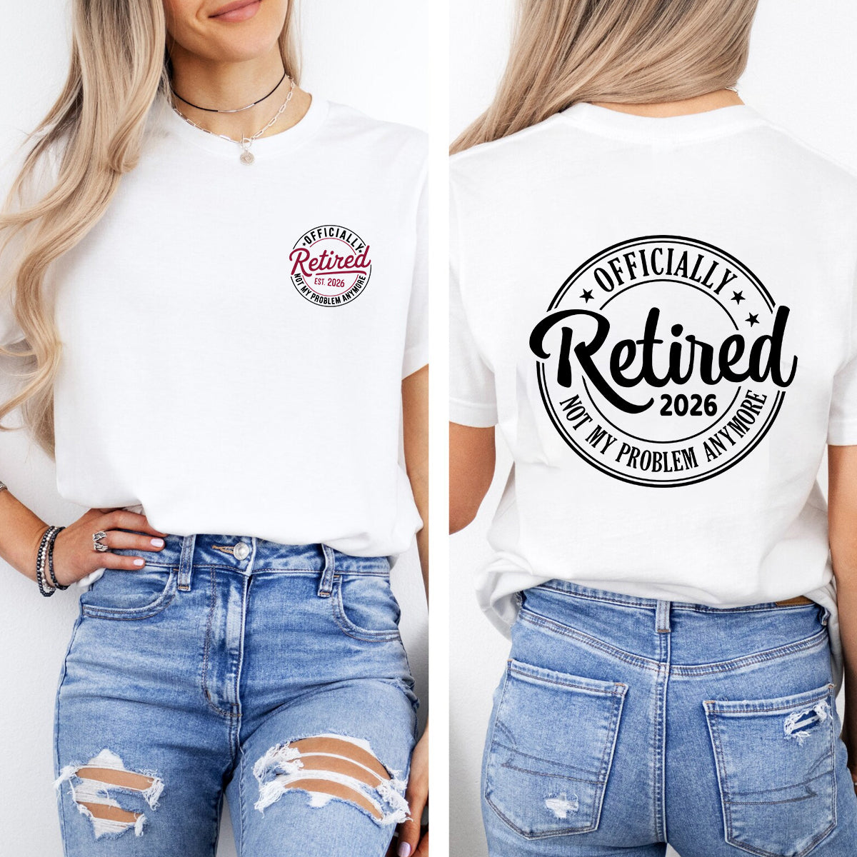 Officially Retired 2026 Not My Problem Anymore Double Printed T-shirt