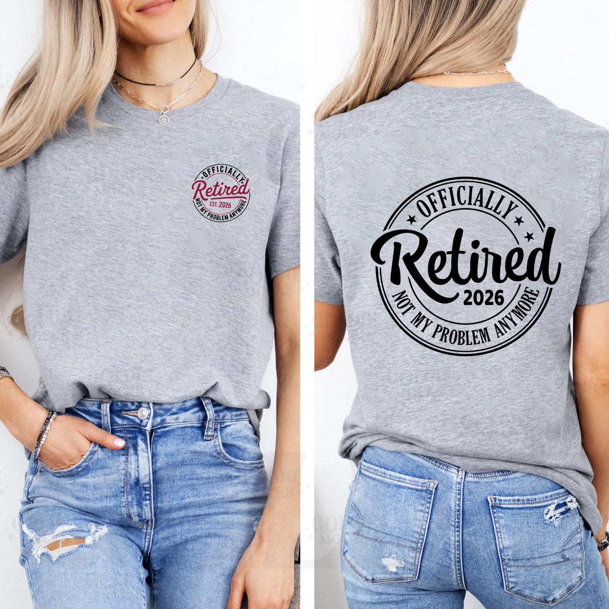 Officially Retired 2026 Not My Problem Anymore Double Printed T-shirt