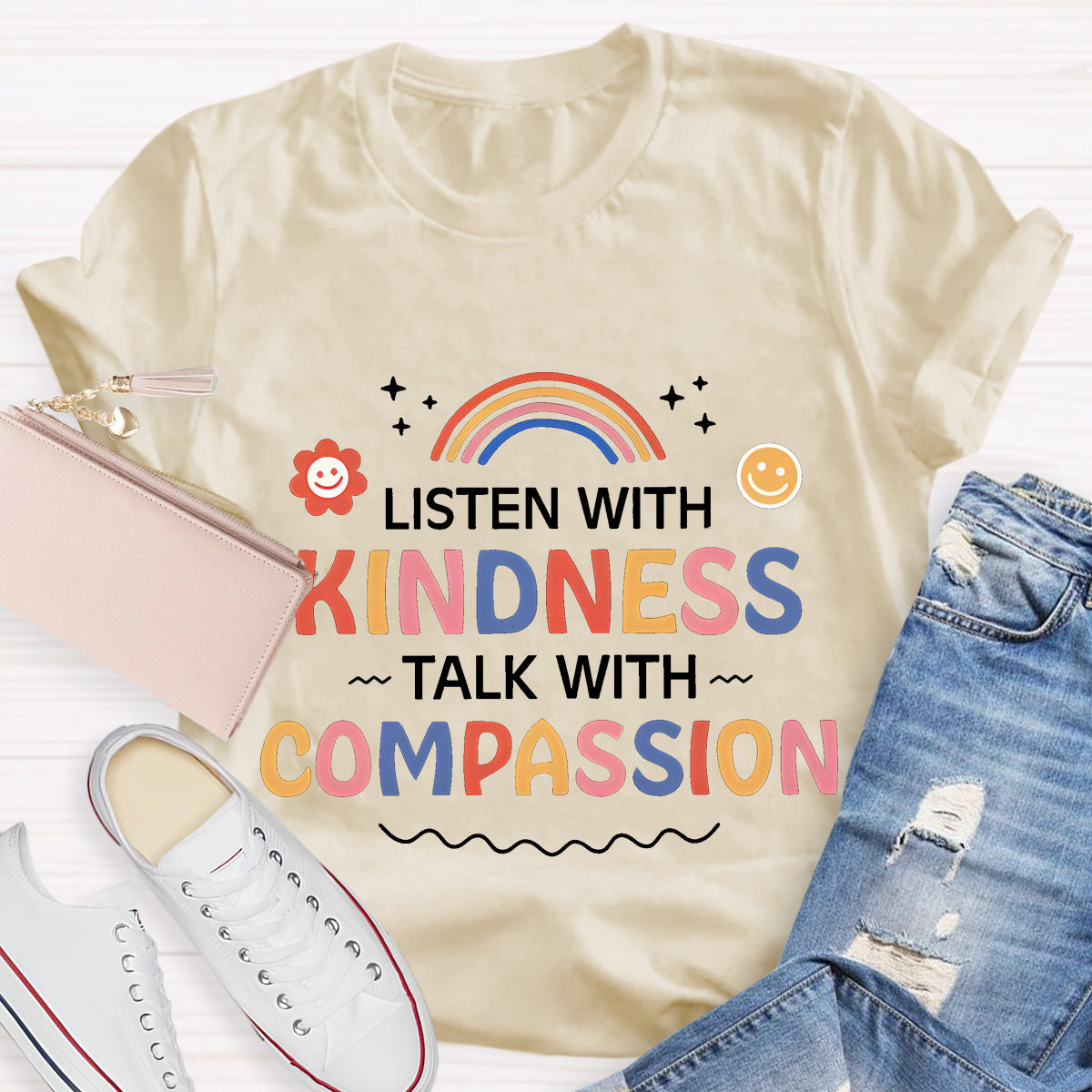 Listen With Kindness Talk With Compassion Teacher T-Shirt