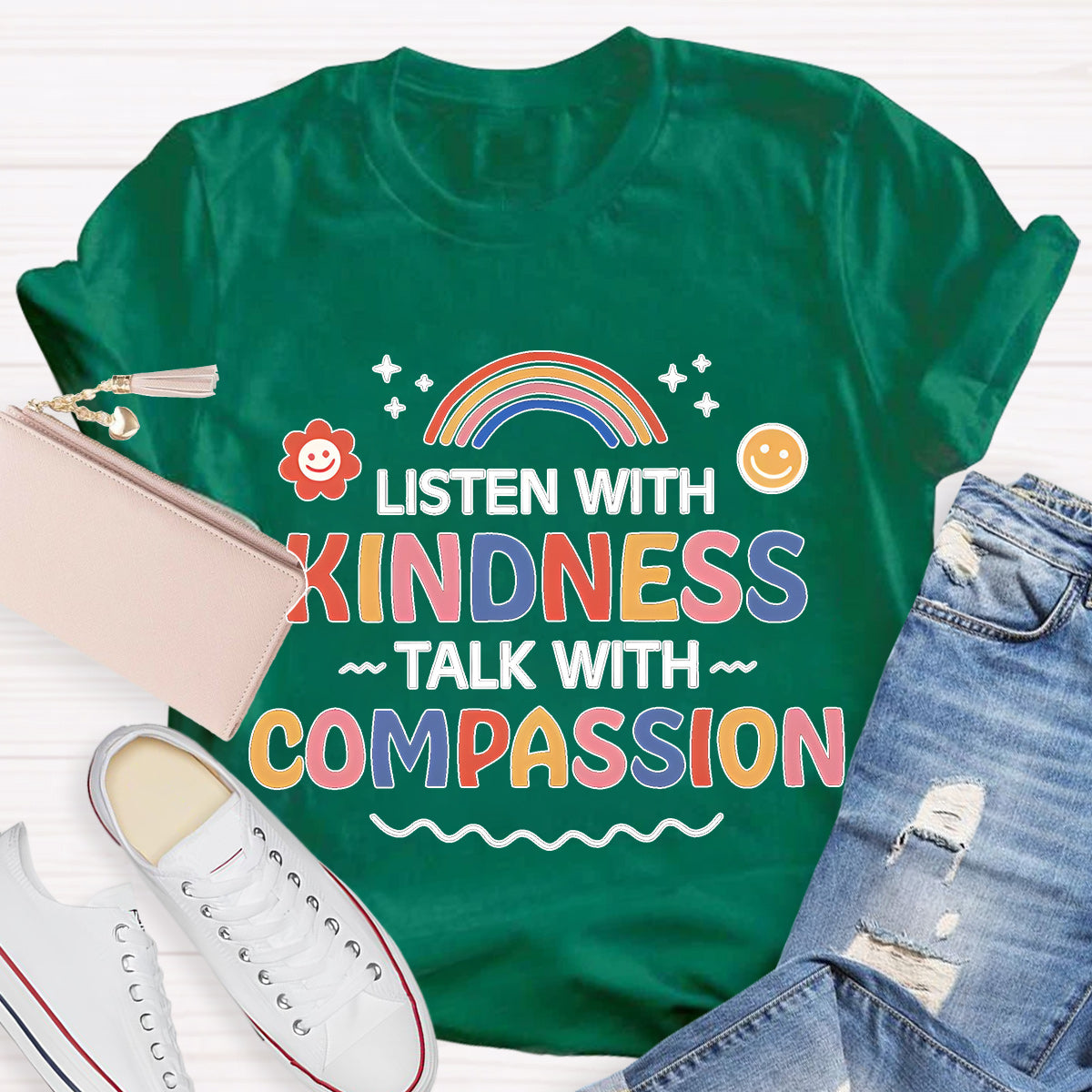 Listen With Kindness Talk With Compassion Teacher T-Shirt