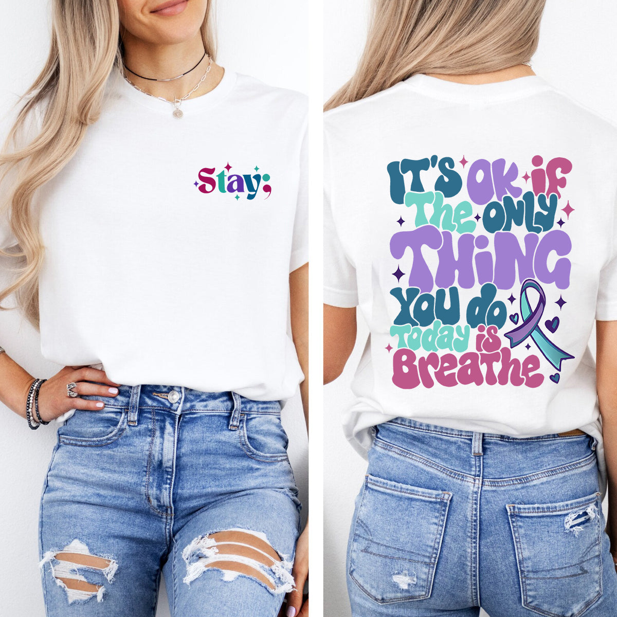 Stay It'S Okay If The Only Thing You Do Today Is Breathe Double Printed T-shirt