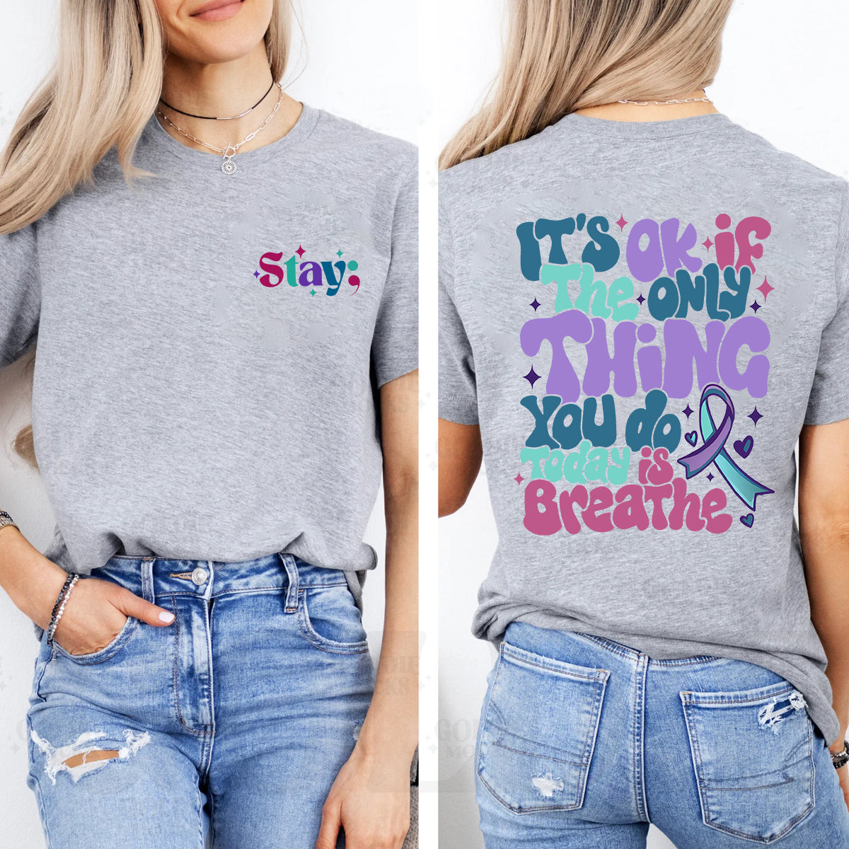 Stay It'S Okay If The Only Thing You Do Today Is Breathe Double Printed T-shirt