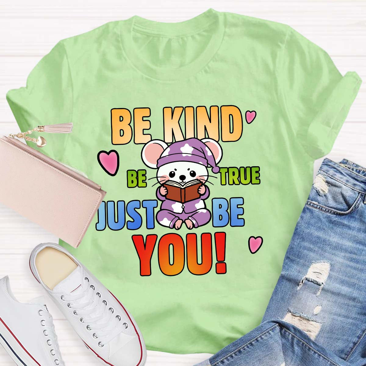 Be Kind Be True Just Be You Mouse Looks Book T-Shirt