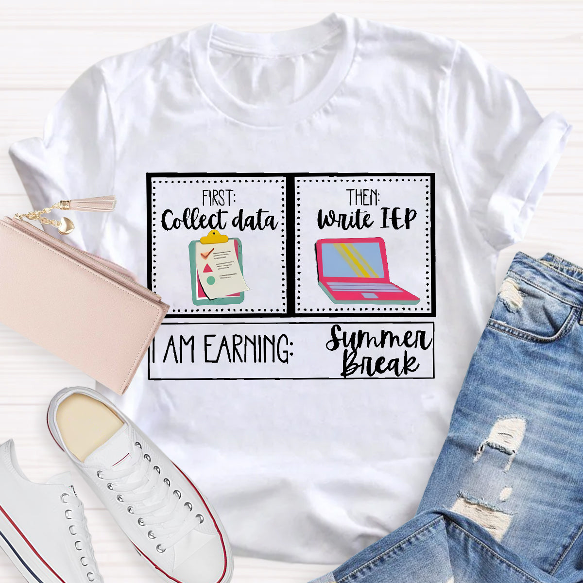First Coffee Date Then Write Iep I'M Earning Summer Break Teacher T-Shirt T-Shirt