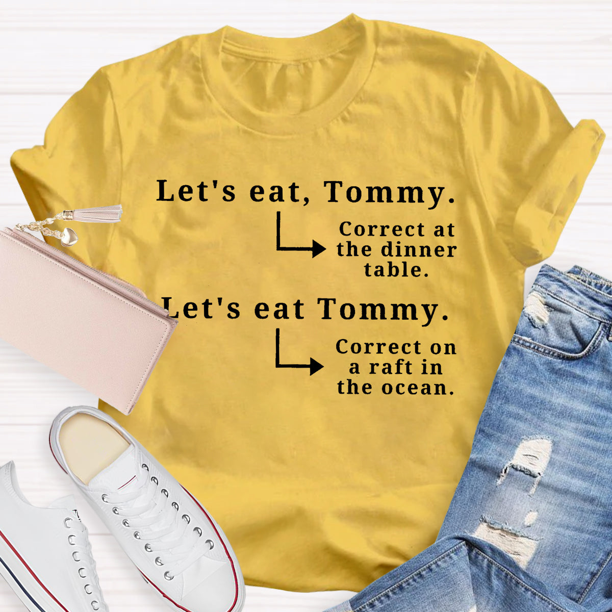Let's Eat Tommy Correct At The Dinner Table Teacher T-Shirt