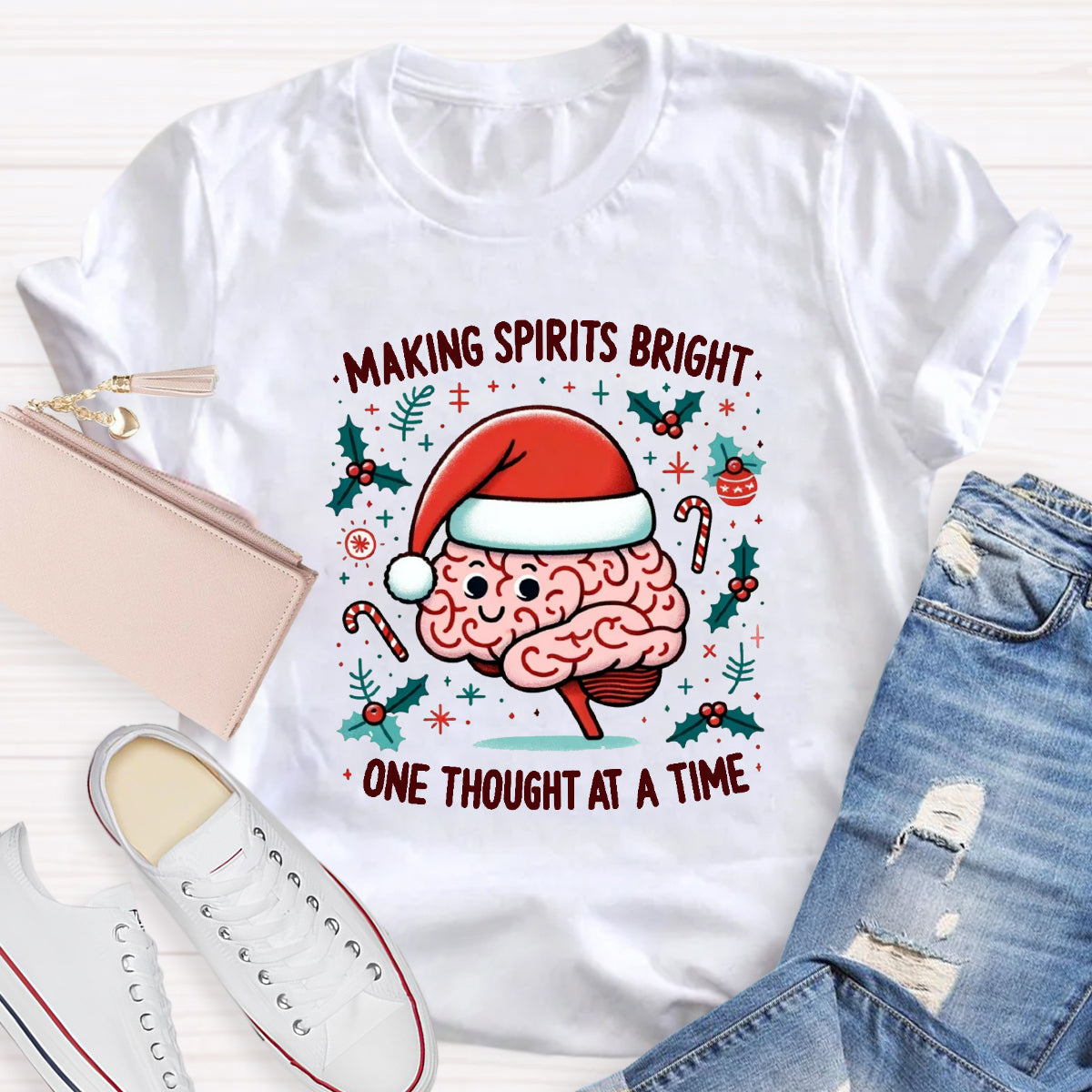 Making Spirits Bright One Thought At A Time T-Shirt