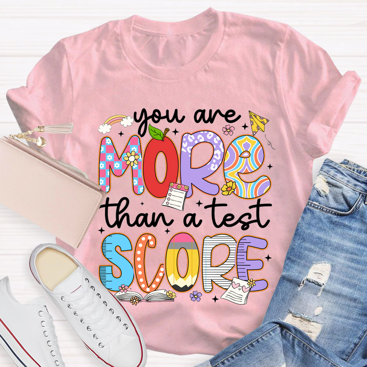 You Are More Than A Test Score Teacher T-Shirt