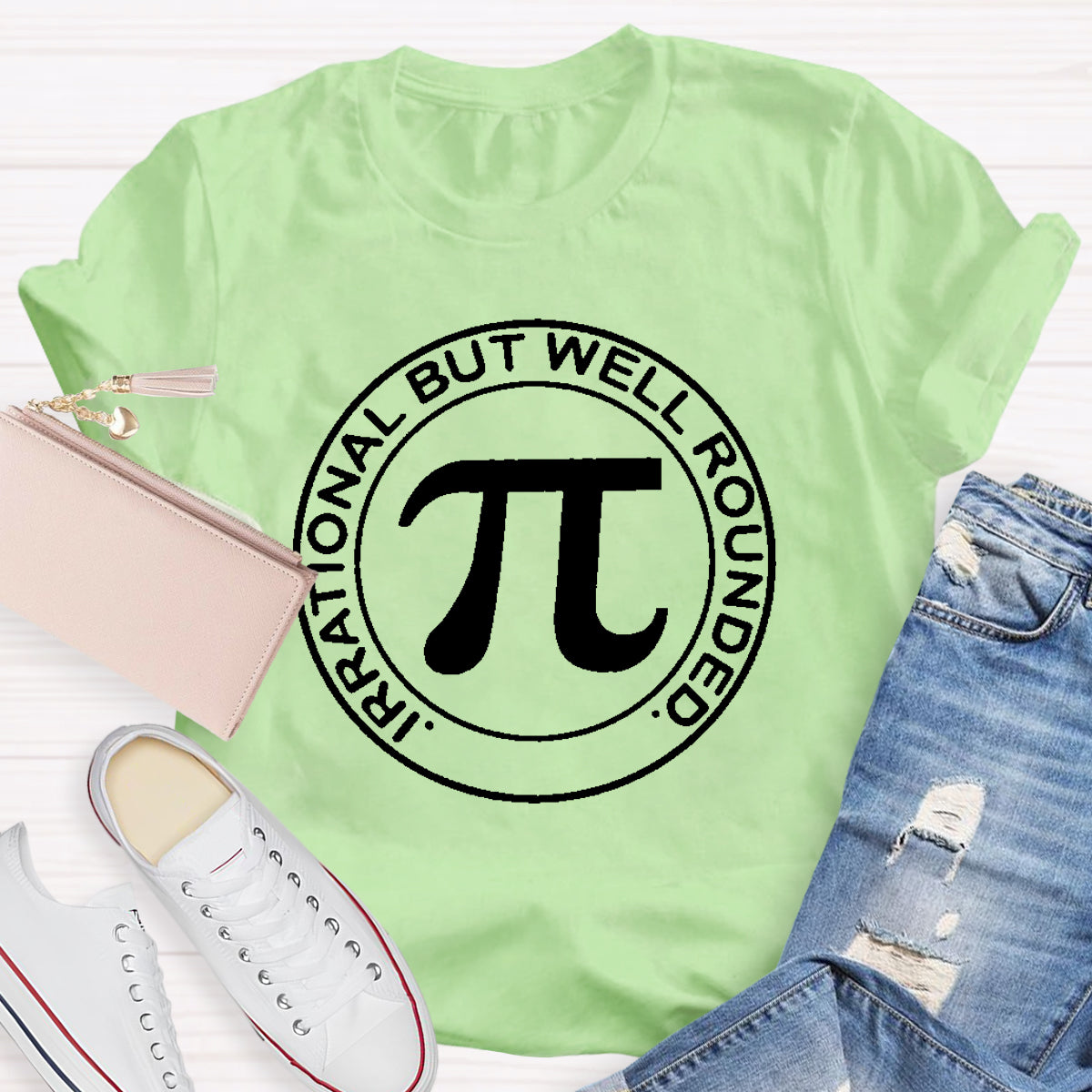 Irrational But Well Rounded Math Teacher T-Shirt
