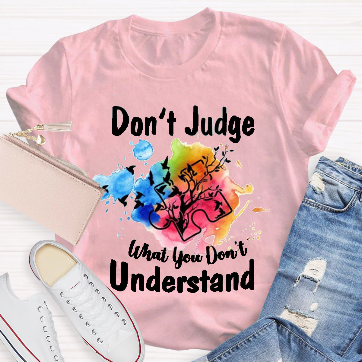 Don't Judge What You Don't Understand Teacher T-Shirt