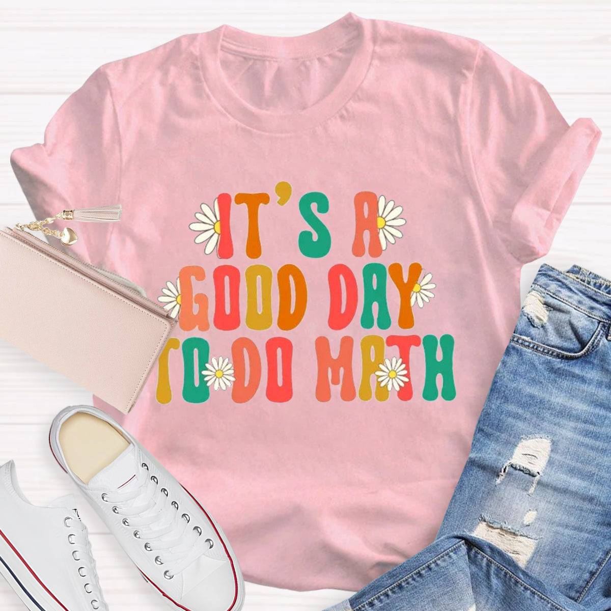 It's A Good Day To Do Math Teacher T-Shirt
