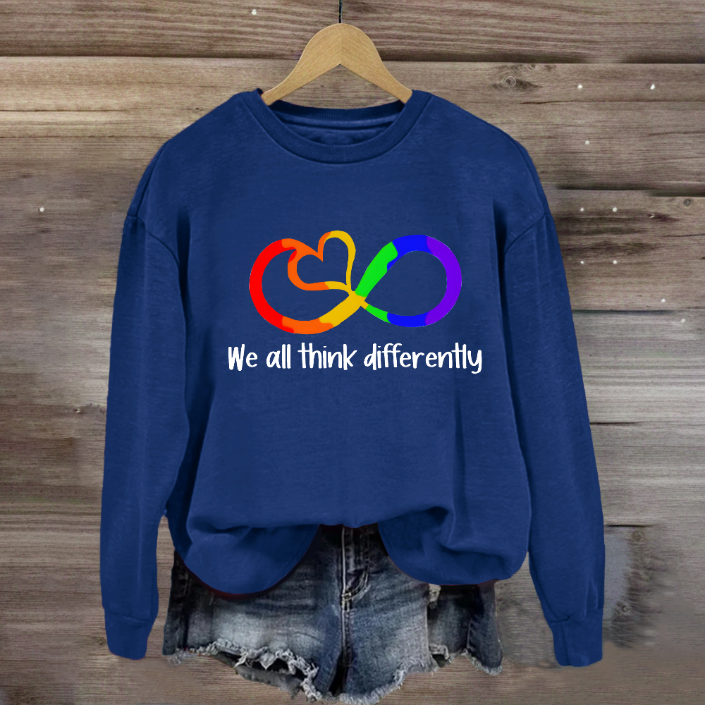 We All Think Differently Teacher Sweatshirt